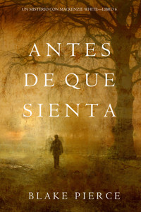 Antes De Que Sienta (Un Misterio con Mackenzie White—Libro 6) - Blake Pierce - ebook