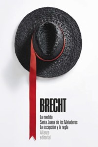 La medida. Santa Juana de los Mataderos. La excepción y la regla - Brecht Bertolt - ebook