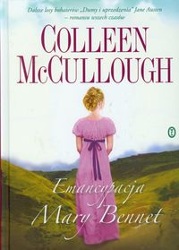 Emancypacja Mary Bennet - Colleen McCullough - ebook + książka