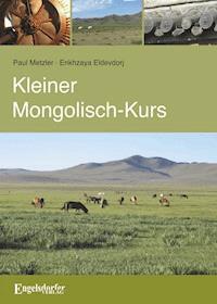 Kleiner Mongolisch-Kurs - Paul Metzler - ebook