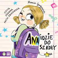 Ana idzie do szkoły - Kamila Gurynowicz - audiobook + książka