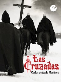 Las Cruzadas - Carlos Ayala de Martínez - ebook
