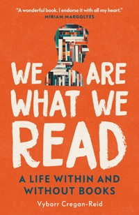 We Are What We Read - Cregan-Reid Vybarr - ebook