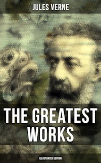 The Greatest Works of Jules Verne (Illustrated Edition) - Jules Verne - ebook