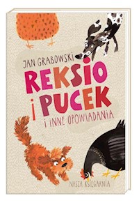 Reksio i Pucek i inne opowiadania - Jan Grabowski - książka