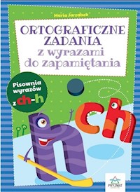 Ortograficzne zadania z wyrazami do zapamiętania CH-H / Pryzmat - Jarząbek Maria - książka