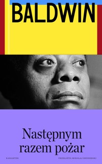 Następnym razem pożar - James Baldwin - ebook + książka