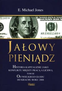 Jałowy pieniądz Tom 3 - Jones E. Michael - książka