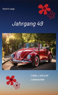 Jahrgang 49 - Horst R. Lange - ebook