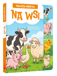 Na wsi. Maluszek odkrywa - Maciej Pieda - książka