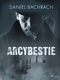 Arcybestie - Bachrach Daniel - ebook + audiobook