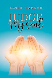 Judge My Soul - Katie Hanlon - ebook