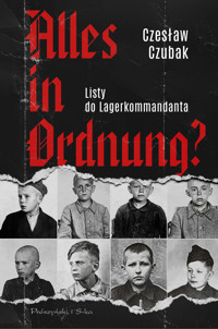 Alles in Ordnung? Listy do Lagerkommandanta - Czubak Czesław - ebook