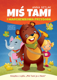Miś Tami i marchewkowa przygoda - Anna Setlak - audiobook