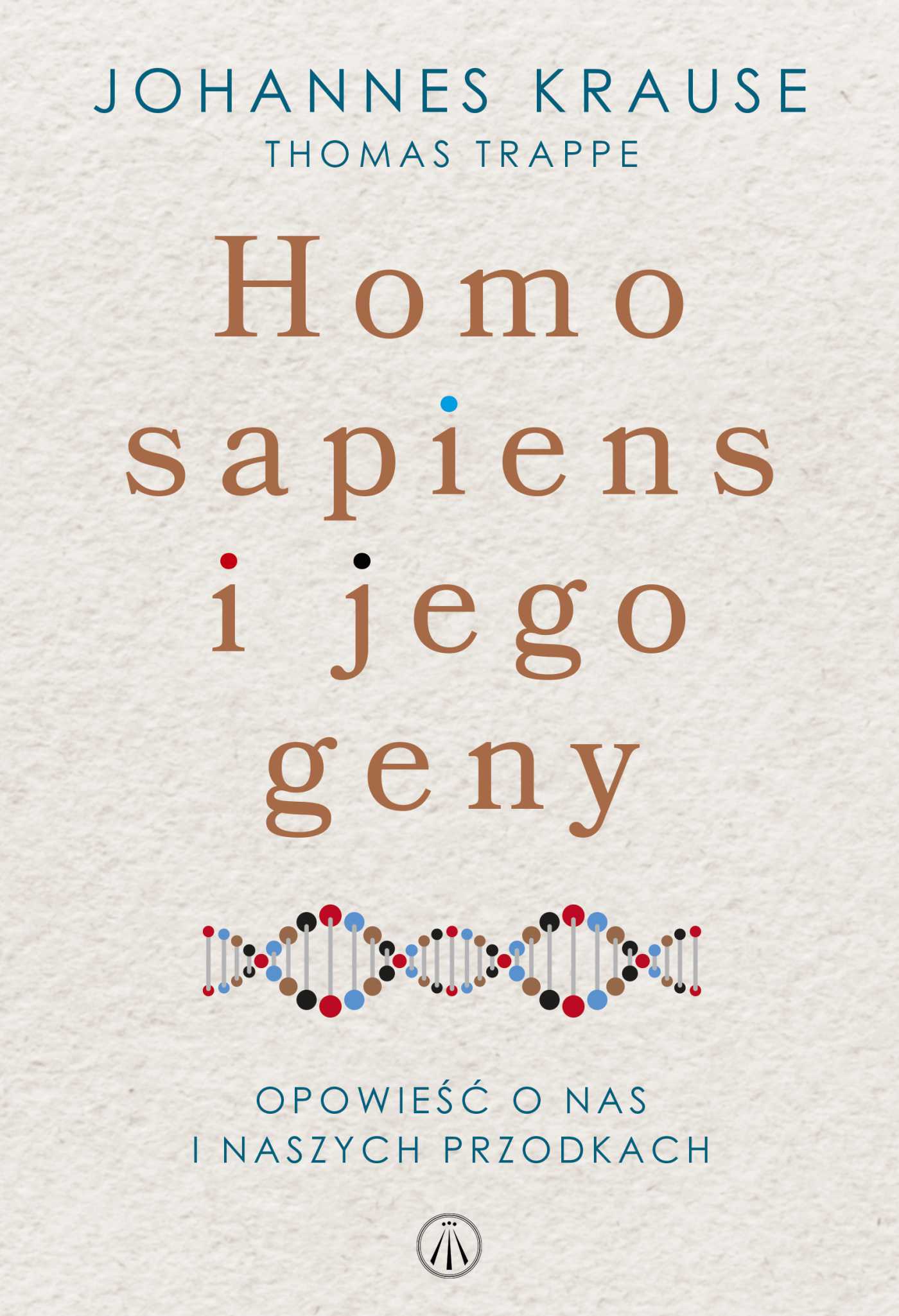 Okładka:Homo sapiens i jego geny. Opowieść o nas i naszych przodkach 