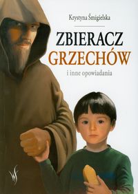Zbieracz grzechów i inne opowiadania - Krystyna Śmigielska - książka