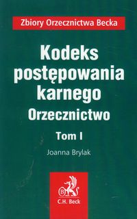 Kodeks postępowania karnego Orzecznictwo Tom 1 - Joanna Brylak - książka