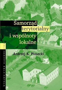 Samorząd terytorialny i wspólnoty lokalne - Piasecki Andrzej K. - książka