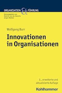 Innovationen in Organisationen - Wolfgang Burr - ebook