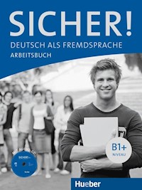 Sicher B1 Arbeitsbuch + CD - Orth-Chambah Jutta, Perlmann-Balme Michaela, Schwalb Susanne - książka