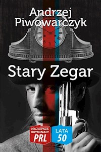 Stary zegar - Piwowarczyk Andrzej - książka
