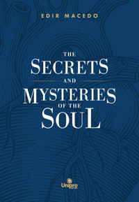 The Secrets and Mysteries of the Soul - Edir Macedo - ebook