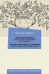 Wykład wykładu / The Lecture about a Lecture - Wojciech Kajtoch - książka