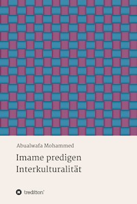 Imame predigen Interkulturalität - Abualwafa Mohammed - ebook