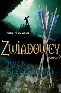 Halt w niebezpieczeństwie. Cykl Zwiadowcy. Księga 9 - John Flanagan - książka