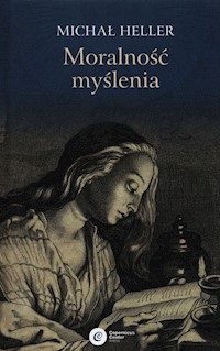 Moralność myślenia - Michał Heller - ebook + książka