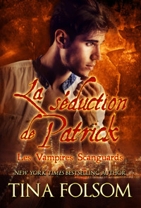 La séduction de Patrick - Tina Folsom - ebook