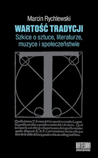 Wartość tradycji - Marcin Rychlewski - książka