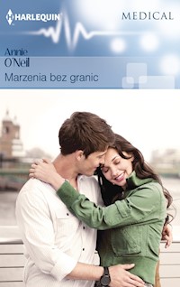 Marzenia bez granic (Medical) - O’Neil Annie - ebook