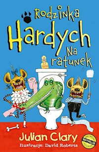 Rodzinka Hardych Na ratunek - Julian Clary - książka