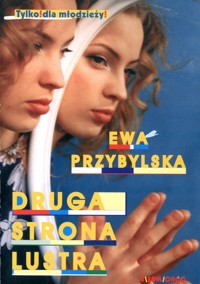 Druga strona lustra - Ewa Przybylska - ebook