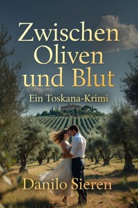 Zwischen Oliven und Blut - Danilo Sieren - ebook