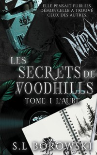 Les Secrets de Woodhills - S.L. Borowski - ebook