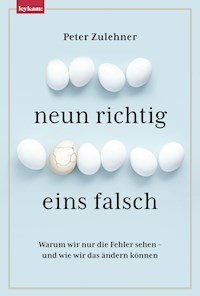 Neun richtig, eins falsch. - Peter Zulehner - ebook