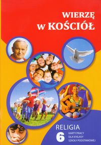 Wierzę w Kościół 6 Religia Karty pracy - - książka