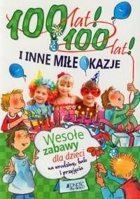 100 lat 100 lat i inne miłe okazje -  - książka