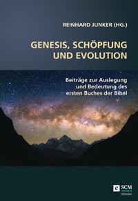 Genesis, Schöpfung und Evolution. - Reinhard Junker - ebook