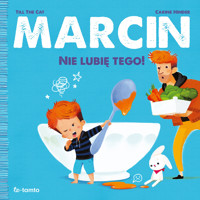 Marcin. Nie lubię tego! - Carine Hinder, Till the Cat - książka
