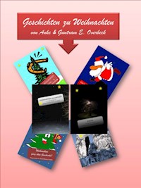Sechs Kurzgeschichten zu Weihnachten - Anke und Guntram Overbeck - ebook