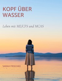 Kopf über Wasser - Sarah Frischke - ebook