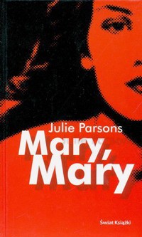 Mary, Mary. - Julie Parsons - ebook