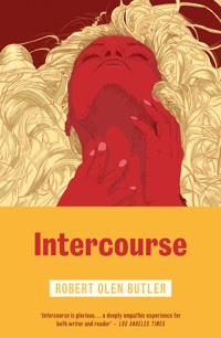Intercourse - Robert Olen Butler - ebook