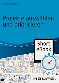 Projekte auswählen und priorisieren - Sabine Peipe - ebook