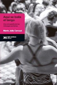 Aquí se baila el tango - María Julia Carozzi - ebook