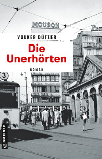 Die Unerhörten - Volker Dützer - ebook
