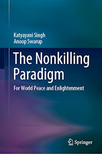 The Nonkilling Paradigm - Katyayani Singh - ebook